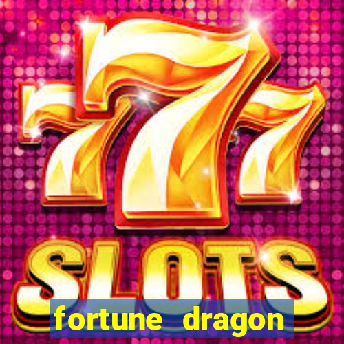 fortune dragon ganho certo demo